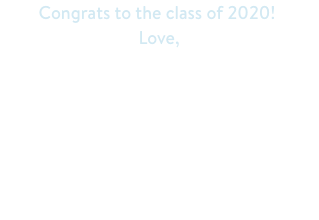 Congrats to the class of 2020! Love: Aussie, Nuetrogena, First Aid Beauty, Just., Sallie Mae, Conair, Pandora, Hallmark, Minted, Lily Pulitzer, Truth